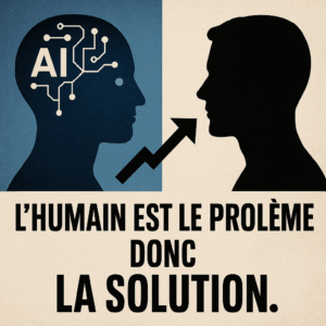 L’humain est le problème donc la solution